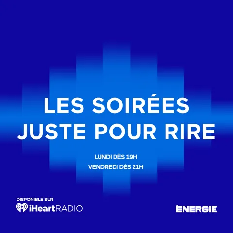 LES SOIRÉES JUSTE POUR RIRE