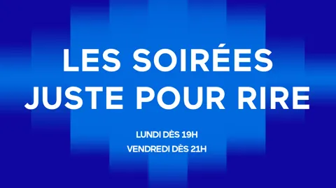 2 H 00 LES SOIRÉES JUSTE POUR RIRE