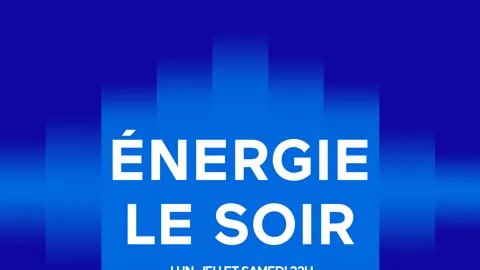 5 H 00 ÉNERGIE LE SOIR
