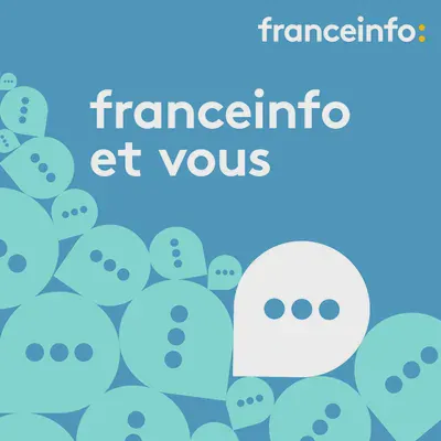 franceinfo et vous