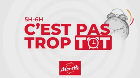 5h C'est pas trop tôt !
