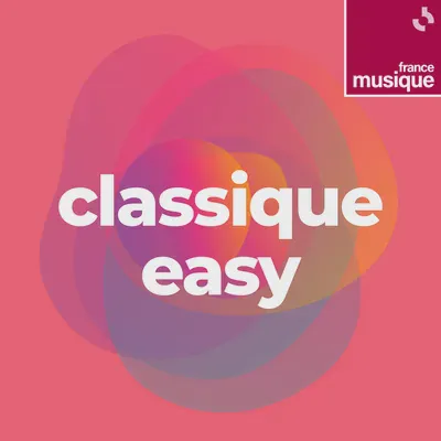 Logo France Musique - Classique Easy
