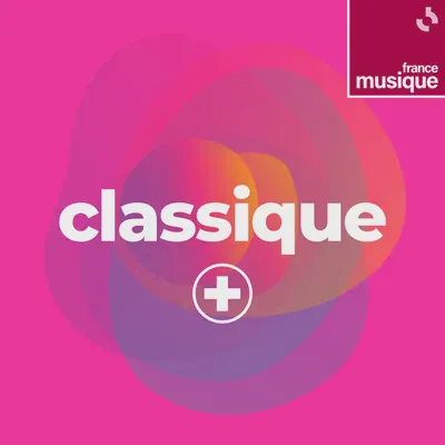 France Musique - Classique Plus
