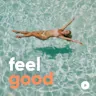 FEEL GOOD