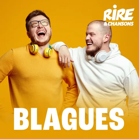 Rire et Chansons Blagues