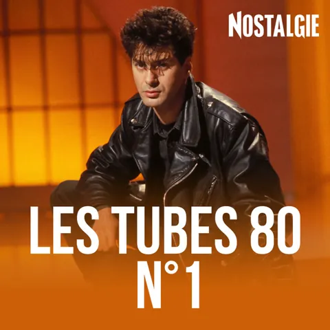 Nostalgie LES TUBES 80 N1